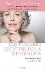 PLACERES SECRETOS DE LA MENOPAUSIA, LOS | CHRISTIANE NORTHRUP