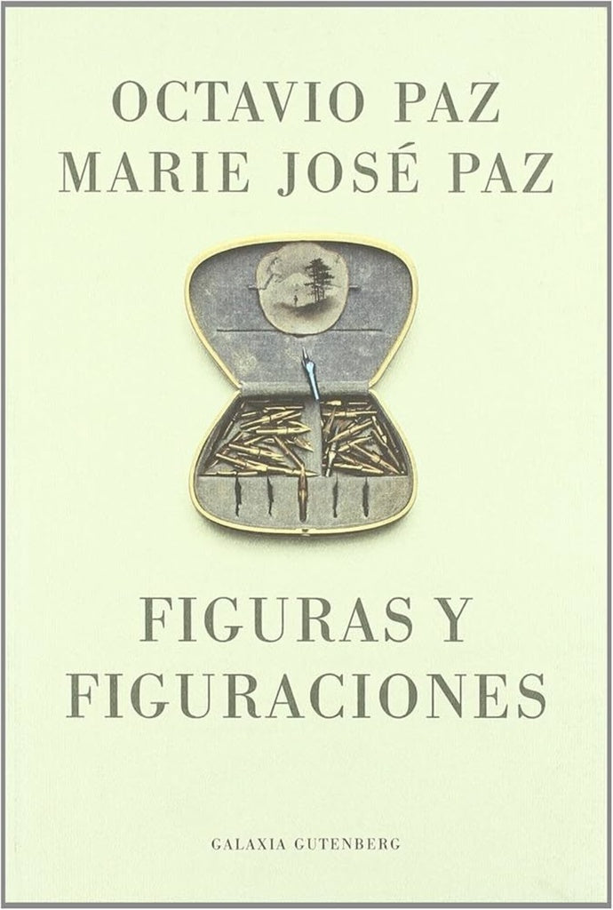 FIGURAS Y FIGURACIONES | PAZ OCTAVIO & PAZ MARIA JOSE