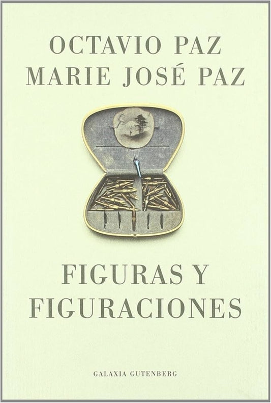 FIGURAS Y FIGURACIONES | PAZ OCTAVIO & PAZ MARIA JOSE