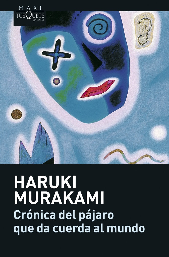 Crónica del pájaro que da cuerda al mundo | Haruki Murakami