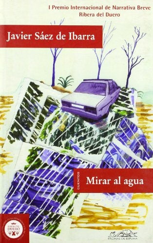MIRAR AL AGUA | JAVIER SAEZ DE IBARRA