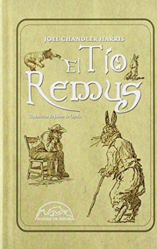 EL TIO REMUS | JOEL CHANDLER HARRIS