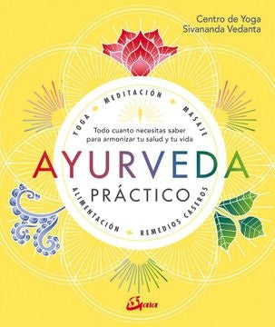 AYURVEDA PRACTICO | 9829 - CENTRO DE YOGA SIVANANDA VEDANTA