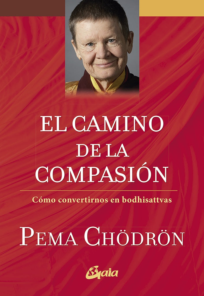 EL CAMINO DE LA COMPASIÓN | CHODRON P.