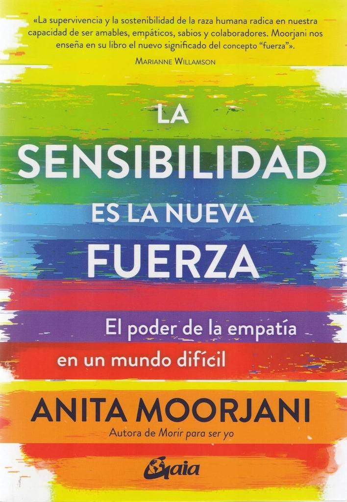 SENSIBILIDAD ES LA NUEVA FUERZA | MOORJANI ANITA