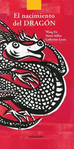 EL NACIMIENTO DEL DRAGON | WANG; SELLIER MARIE; LOUIS CATHERINE FEI