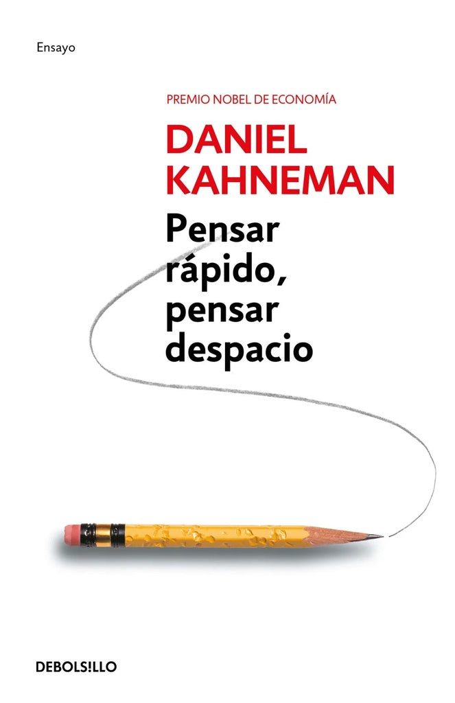 PENSAR RAPIDO, PENSAR DESPACIO (DB) | Daniel Kahneman