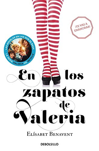 EN LOS ZAPATOS DE VALERIA | Elisabeth Benavent