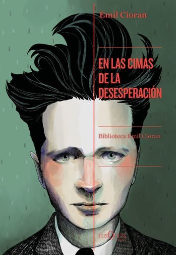 En las cimas de la desesperación | Emil Cioran
