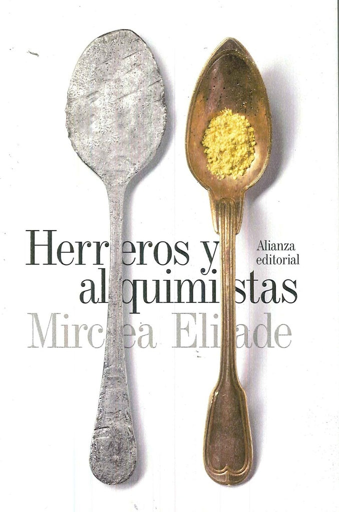 HERREROS Y ALQUIMISTAS | MIRCEA ELIADE