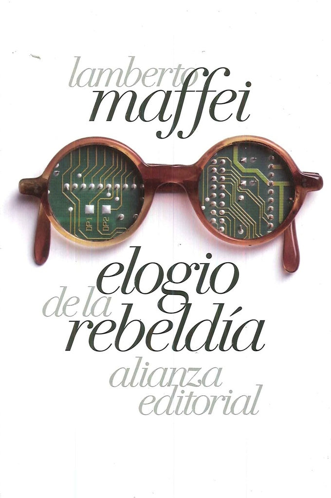 ELOGIO DE LA REBELDIA | LAMBERTO MAFFEI