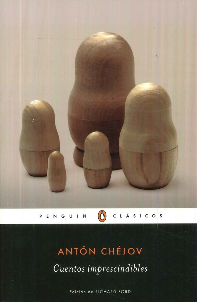 CUENTOS IMPRESCINDIBLES | Anton Chejov