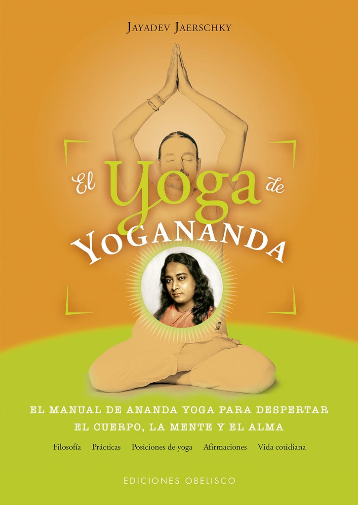 El yoga de Yogananda | Jayadev Jaerschky