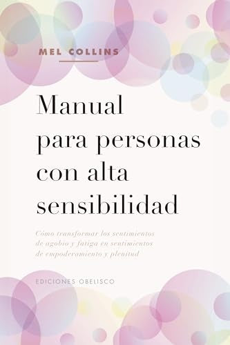 MANUAL PARA PERSONAS CON ALTA SENSIBILIDAD | Mel Collins