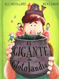 GIGANTE DE GLOTOLANDIA, EL (PIC) | Elli; Davies Benji Woollard