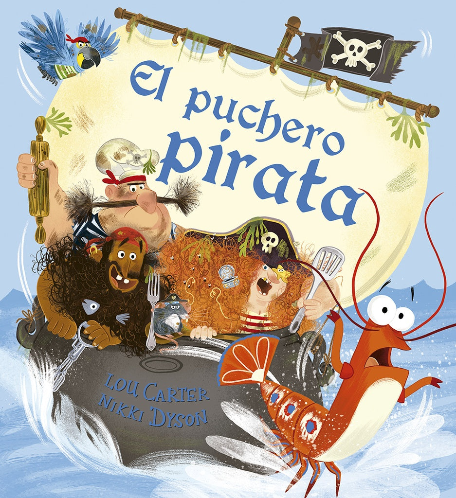 PUCHERO PIRATA, EL (PIC) | Lou Carter; Nikki Dyson