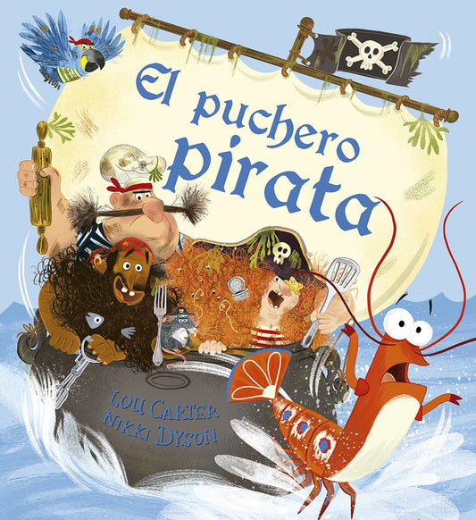 PUCHERO PIRATA, EL (PIC) | Lou Carter; Nikki Dyson