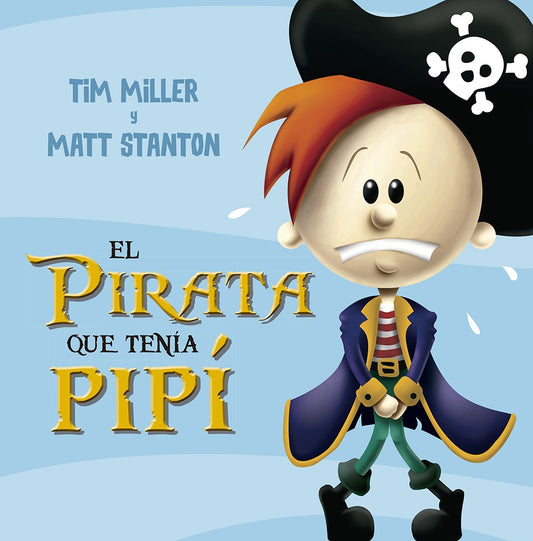 PIRATA QUE TENÍA PIPÍ, EL (PIC) | Tim Miller; Matt Stanton
