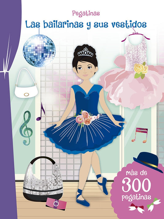 PEGATINAS - LAS BAILARINAS Y SUS VESTIDOS | Varios Autores