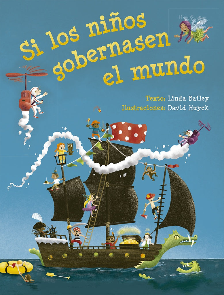 SI LOS NIÑOS GOBERNASEN EL MUNDO (PIC) | Linda Bailey