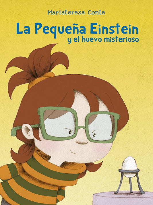 PEQUEÑA EINSTEIN Y EL HUEVO MISTERIOSO, LA (PIC) | Mariateresa Conte