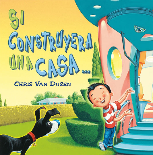 Si construyera una casa | Chris Van Dusen