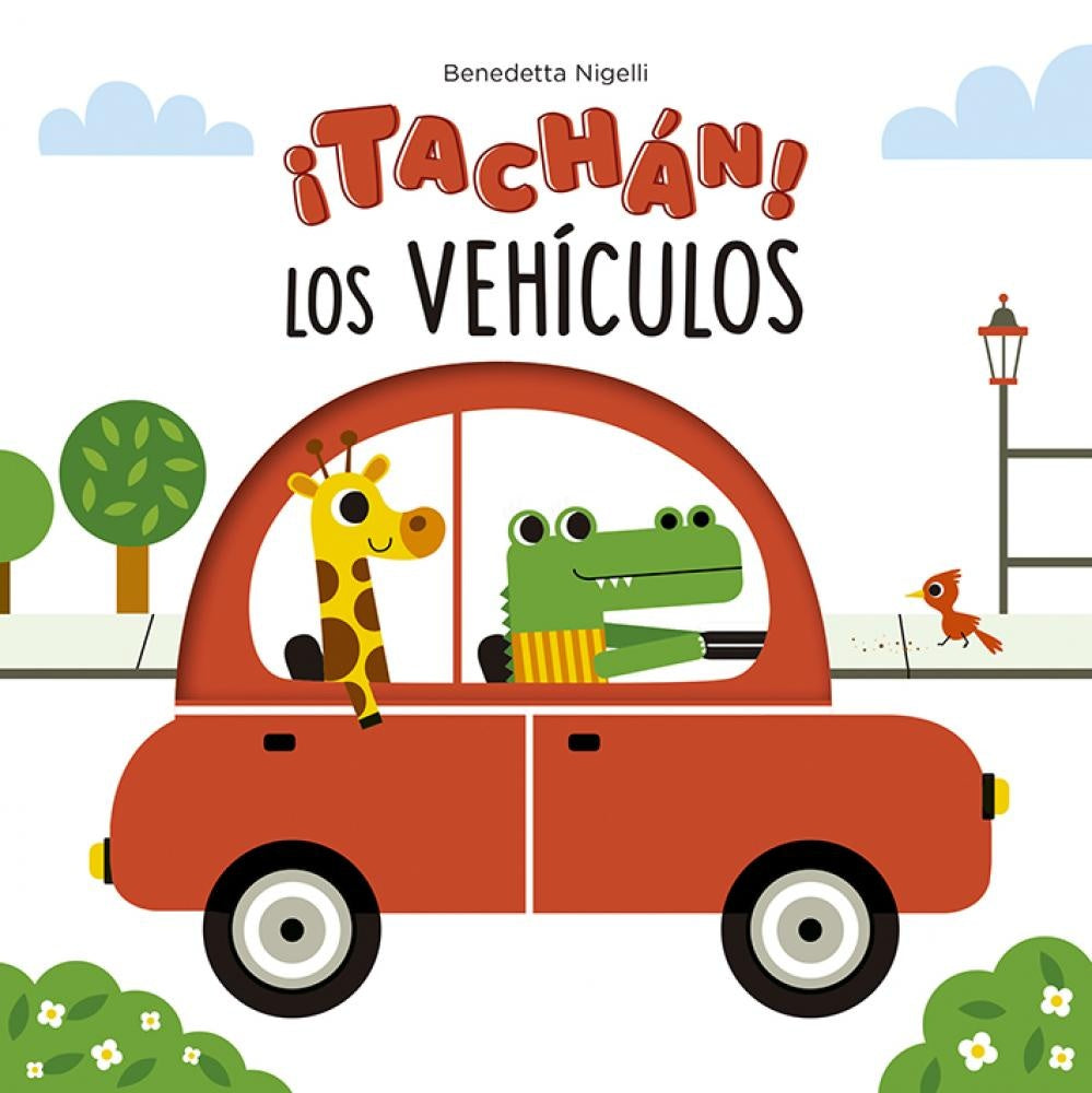 ¡TACHAN! LOS VEHICULOS | BENEDETTA NIGELLI