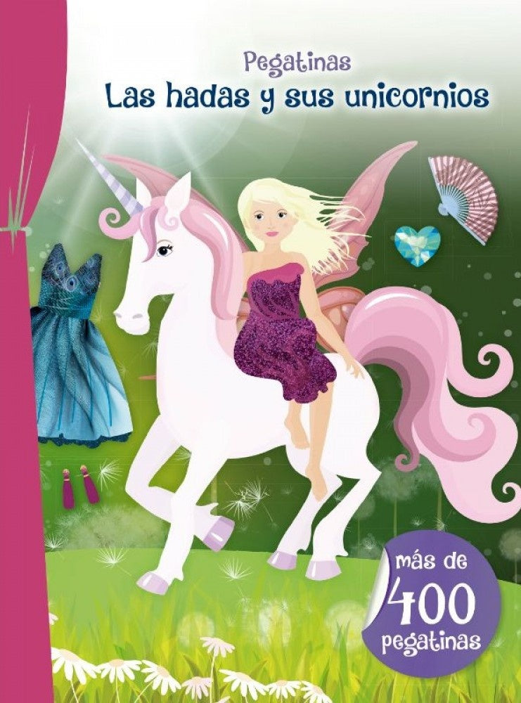 PEGATINAS: LAS HADAS Y SUS UNICORNIOS | JOSE ANTONIO; DELICADO FEDERICO ABAD VARELA