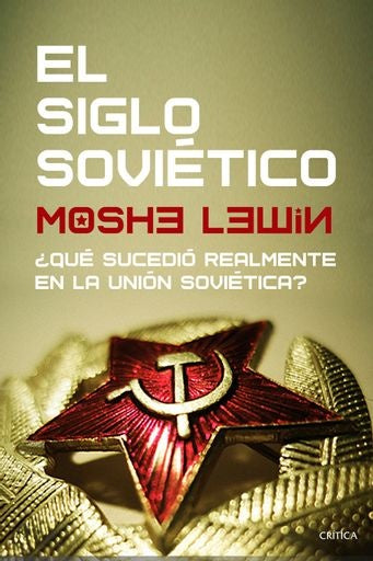 El siglo soviético | Moshe Lewin