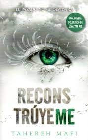 RECONSTRUYEME -LATAM | TAHEREH MAFI