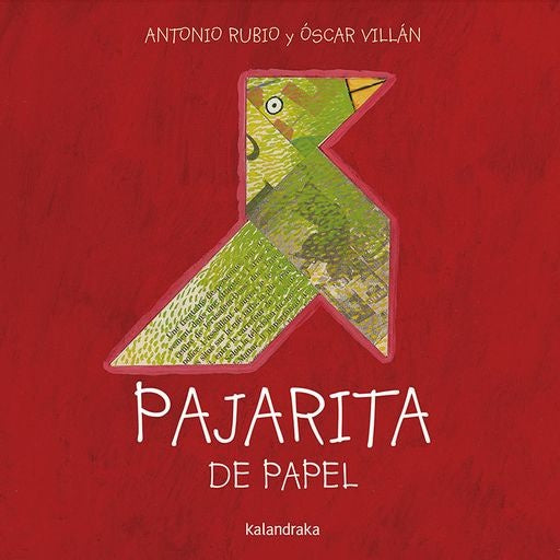 PAJARITA DE PAPEL | ANTONIO; VILLAN OSCAR RUBIO