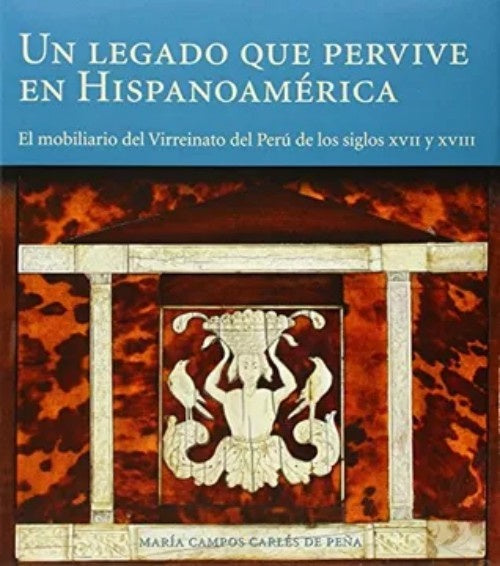 UN LEGADO QUE PERVIVE EN HISPANOAMÉRICA | MARIA CAMPOS CARLES DE PENA