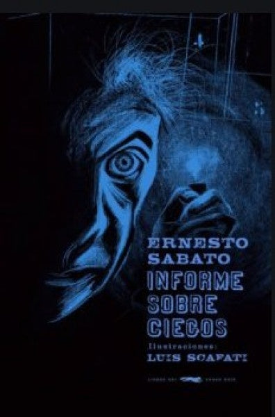 INFORME SOBRE CIEGOS | Ernesto Sabato