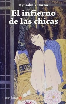 EL INFIERNO DE LA CHICAS | KYUSAKU YUMENO