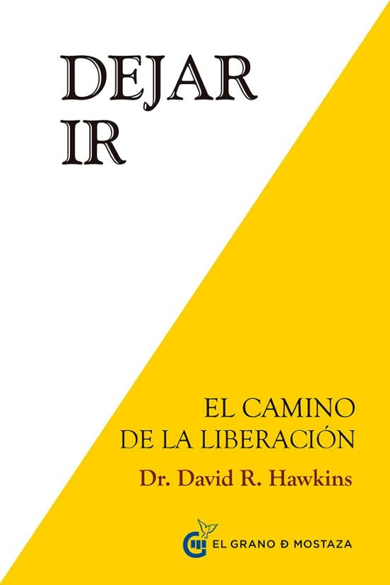 DEJAR IR. EL CAMINO DE LA LIBE | HAWKINS DAVID R.