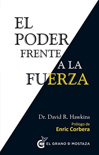 EL PODER FRENTE A LA FUERZA | HAWKINS DAVID R.