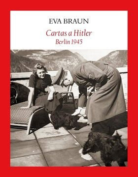 Cartas a Hitler: Berlín 1945 | Eva Braun