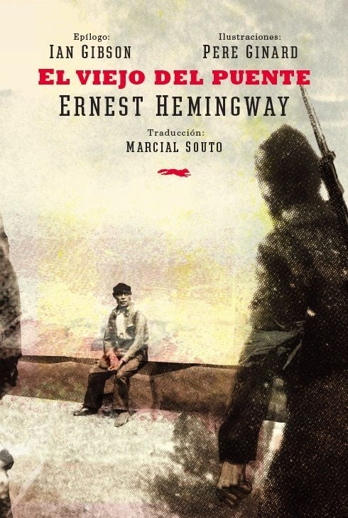 EL VIEJO EN EL PUENTE | Ernest Hemingway