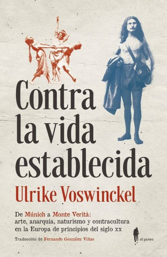 CONTRA LA VIDA ESTABLECIDA | ULRIKE VOSWINCKEL