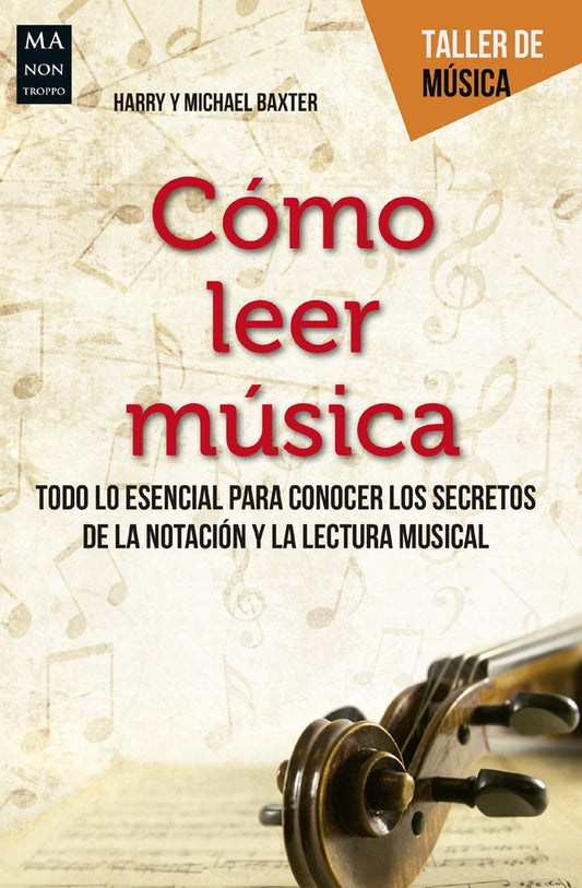 COMO LEER MUSICA | HARRY ; BAXTER MICHAEL BAXTER