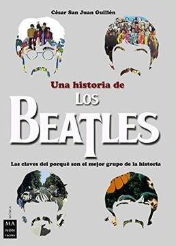 Libro con portada blanca: título "Una historia de LOS BEATLES" y retratos