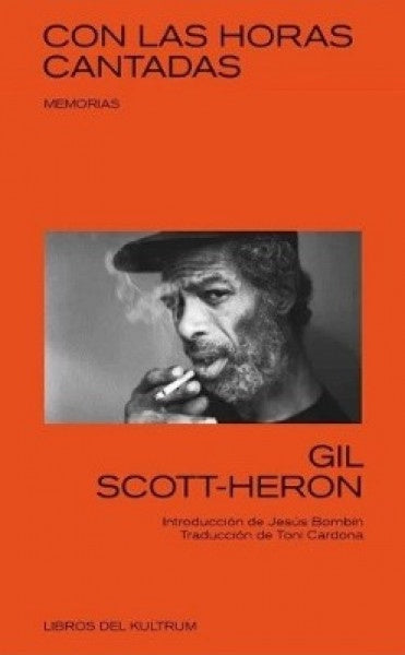 CON LAS HORAS CANTADAS | GIL SCOTT-HERON