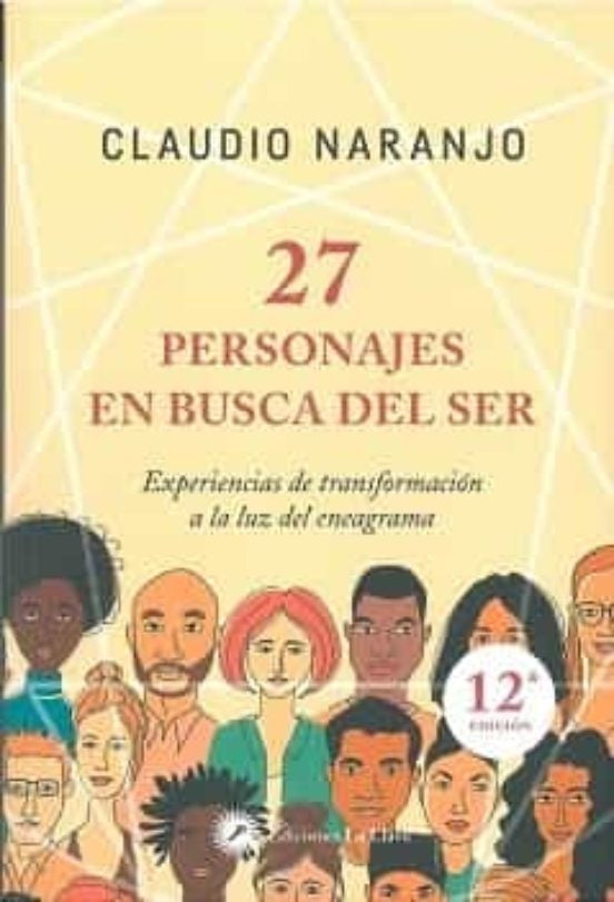27 PERSONAJES EN BUSCA DEL SER | Claudio Naranjo