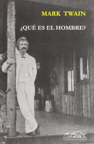 ¿QUE ES EL HOMBRE? | MARK TWAIN