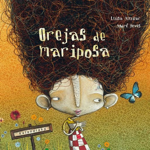 OREJAS DE MARIPOSA | LUISA; NEVES ANDRE AGUILAR