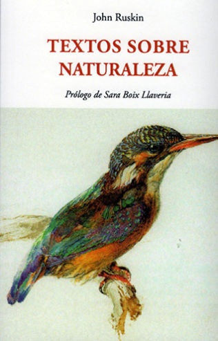 TEXTOS SOBRE NATURALEZA | JOHN RUSKIN