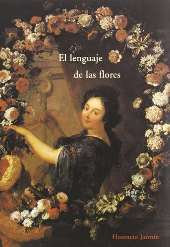 EL LENGUAJE DE LAS FLORES Y EL DE LAS FRUTAS | JAZMIN FLORENCIO