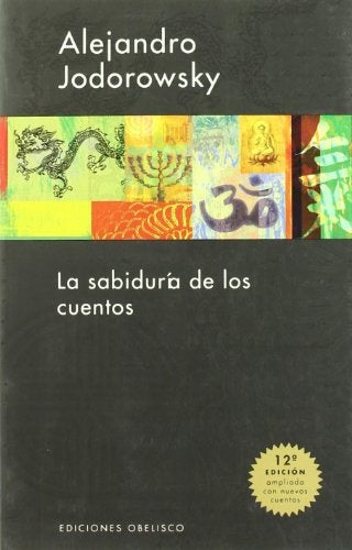 SABIDURIA DE LOS CUENTOS, LA | Alejandro Jodorowsky