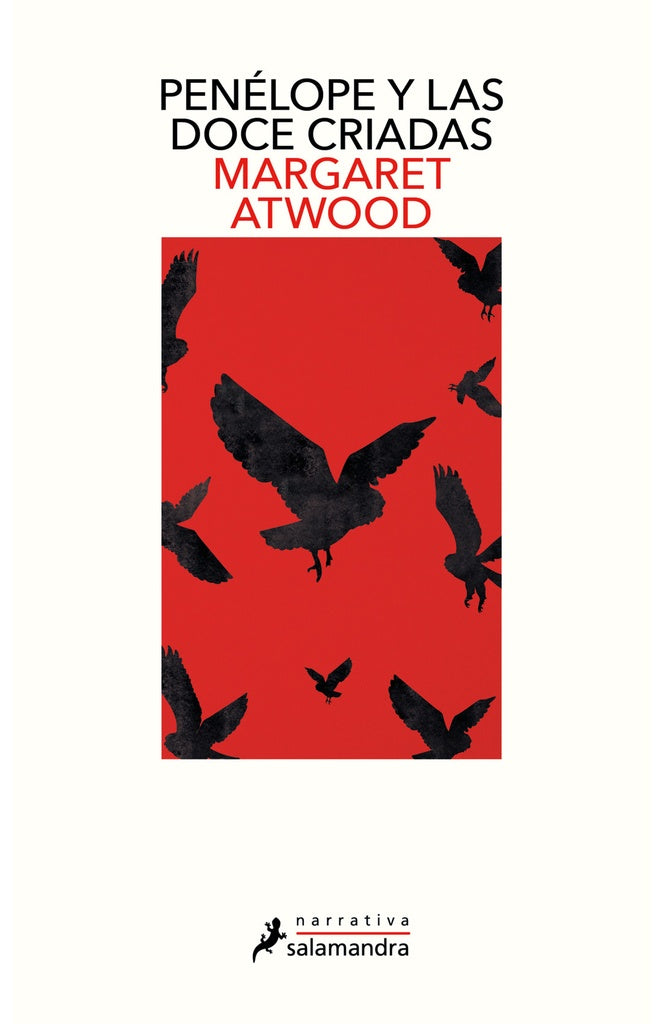 PENÉLOPE Y LAS DOCE CRIADAS | Margaret Eleanor Atwood