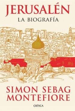 Jerusalén | Simon Sebag Montefiore